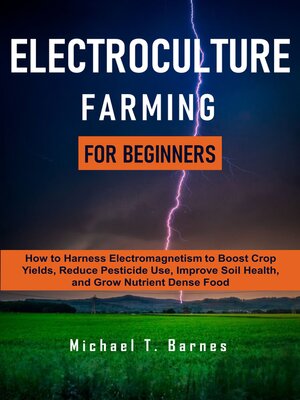 cover image of Electroculture Farming for Beginners